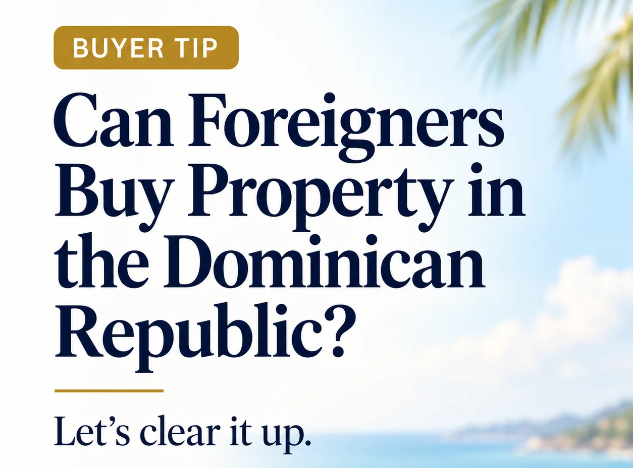 Can Foreigners Buy Property in the Dominican Republic?