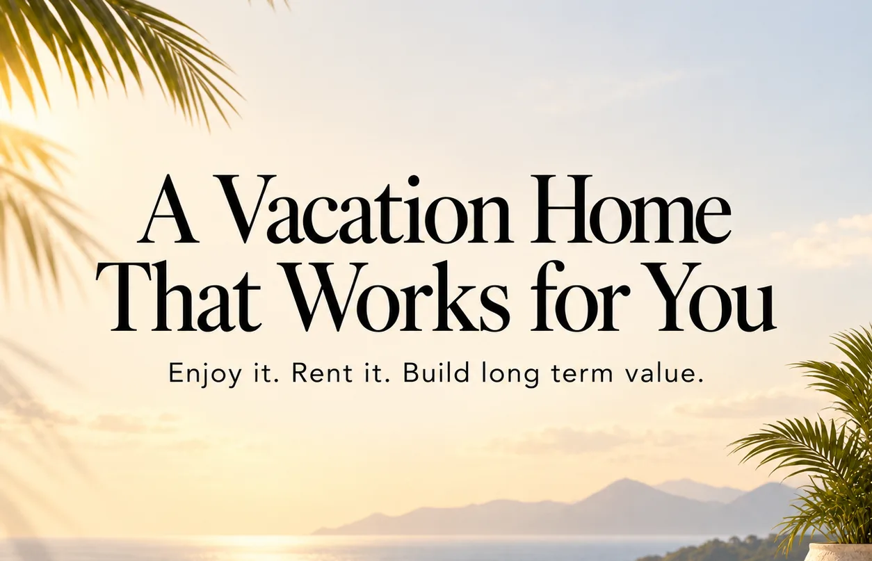 A Vacation Home That Works for You